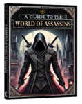 A Guide to the World of Assassins
